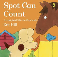 Spot Can Count : Spot - Hill, Eric