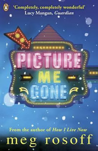 Picture Me Gone - Meg Rosoff