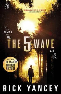 The 5th Wave : The 5th Wave : Book 1 - Rick Yancey