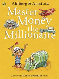 Master Money the Millionaire : Happy Families - Andre Amstutz