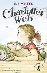 Charlotte's Web : A Puffin Book - E. B. White