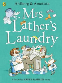 Mrs. Lather's Laundry : Happy Families - Allan Ahlberg