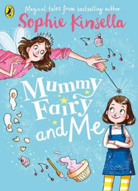 Mummy Fairy and Me : Mummy Fairy - Sophie Kinsella