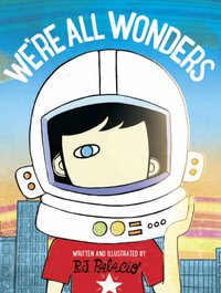 We're All Wonders - R J Palacio