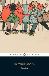 Botchan : Penguin Classics - Natsume Soseki