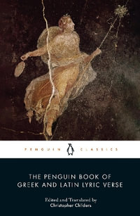 The Penguin Book of Greek and Latin Lyric Verse - Various Authors