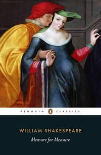 Measure for Measure : Penguin Classics - William Shakespeare