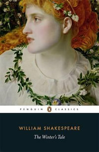 The Winter's Tale : Penguin Classics - William Shakespeare