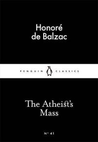 Atheist's Mass : Penguin Little Black Classics - Honoré De Balzac