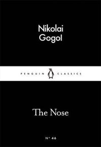 The Nose : Little Black Classics - Nikolay Gogol