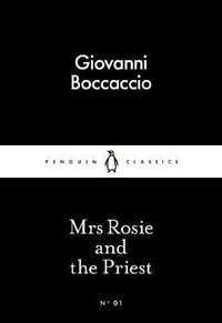 Mrs Rosie and the Priest : Little Black Classics - Giovanni Boccaccio