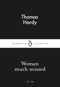 Woman Much Missed : Little Black Classics - Thomas Hardy