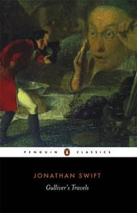 Gulliver's Travels : Penguin Classics - Jonathan Swift