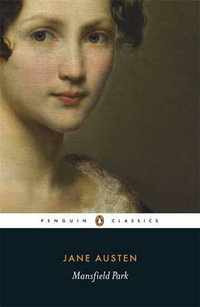 Mansfield Park : Penguin Classics - Jane Austen