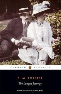 The Longest Journey : Penguin Classics - E. M. Forster