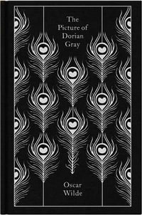 The Picture of Dorian Gray : Clothbound Classics - Oscar Wilde