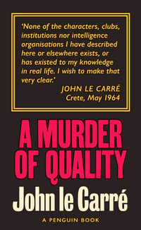 A Murder of Quality : George Smiley: Book 2 - John le Carré