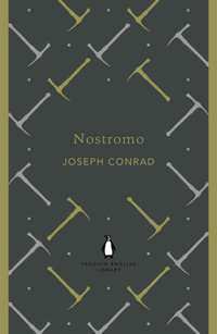 Nostromo : The Penguin English Library - Joseph Conrad