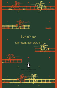 Ivanhoe : The Penguin English Library - Walter Scott