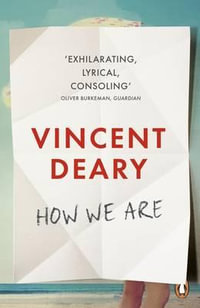 How We are : How to Live Series : Book 1 - Vincent Deary