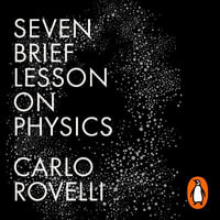 Seven Brief Lessons on Physics - Simon Carnell