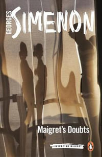 Maigret's Doubts : Inspector Maigret : Book 52 - Georges Simenon