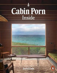 Cabin Porn : Inside - Zach Klein