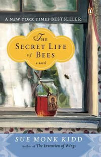 The Secret Life of Bees - Sue Monk Kidd