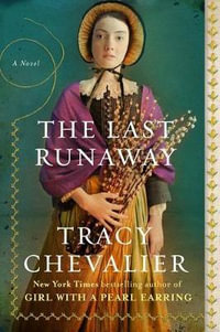 The Last Runaway - Tracy Chevalier