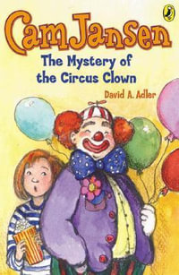 Cam Jansen : the Mystery of the Circus Clown #7 - DAVID A. ADLER