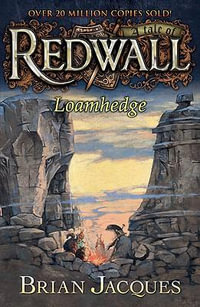 Loamhedge : A Tale from Redwall - Brian Jacques