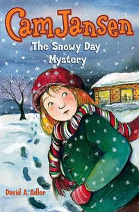 Cam Jansen : the Snowy Day Mystery #24 - DAVID A. ADLER