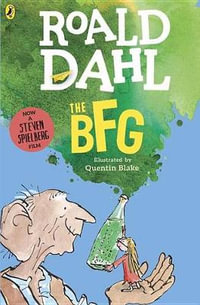 The BFG - Roald Dahl