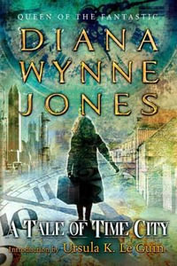 A Tale of Time City - Diana Wynne Jones