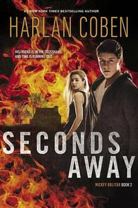 Seconds Away : Mickey Bolitar Series : Book 2 - Harlan Coben