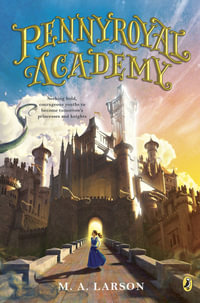 Pennyroyal Academy : Pennyroyal Academy - M. A. Larson