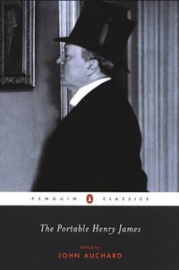 The Portable Henry James : Penguin Classics - Henry James