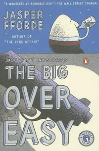 The Big Over Easy : A Nursery Crime : A Nursery Crime - Jasper Fforde