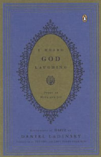 I Heard God Laughing : Poems of Hope and Joy - Hafiz