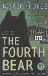 The Fourth Bear : A Nursery Crime : A Nursery Crime - Jasper Fforde