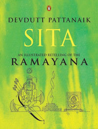 Sita : An Illustrated Retelling of the Ramayana - Devdutt Pattanaik