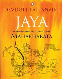 Jaya : An Illustrated Retelling of the Mahabharata - Devdutt Pattanaik