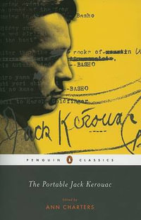 The Portable Jack Kerouac : Penguin Classics - Jack Kerouac