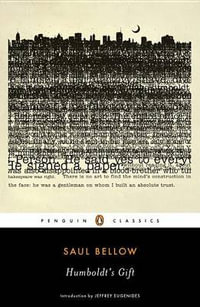 Humboldt's Gift : Penguin Classics - Saul Bellow