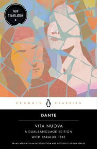 Vita Nuova : A Dual-Language Edition with Parallel Text - Dante Alighieri