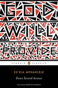 Down Second Avenue : Penguin Classics - Es'kia Mphahlele