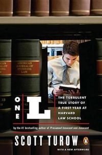 One L : The Turbulent True Story of a First Year at Harvard Law School - Scott Turow