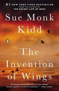 The Invention of Wings - Sue Monk Kidd