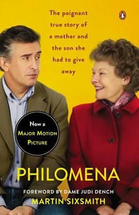 Philomena (Movie Tie-In) : Philomena (Movie Tie-In): A Mother, Her Son, and a Fifty-Year Search - Martin Sixsmith