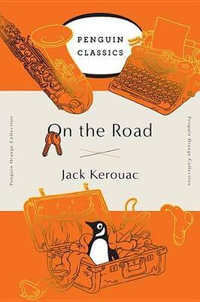 On the Road : (Penguin Orange Collection) - Jack Kerouac